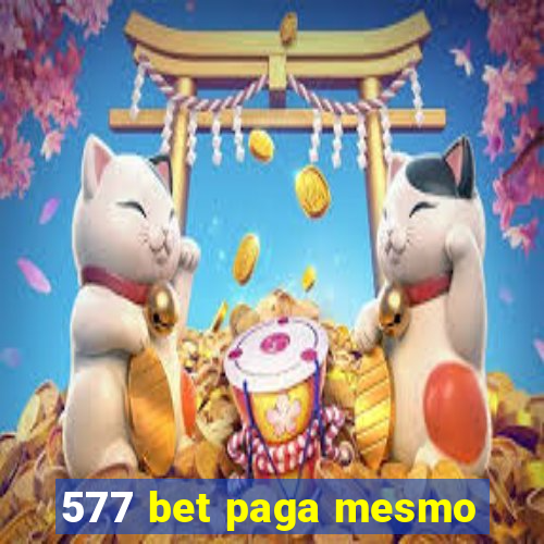 577 bet paga mesmo