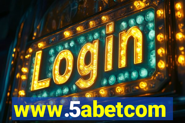 www.5abetcom