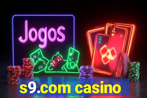 s9.com casino