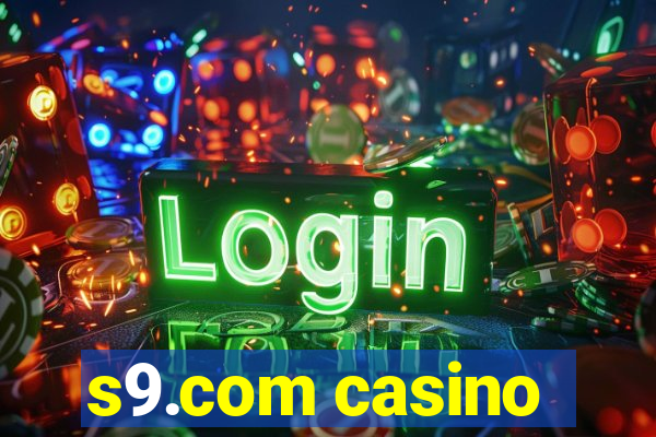 s9.com casino