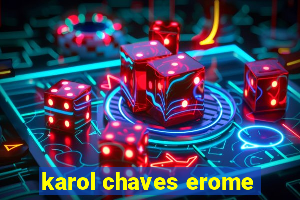 karol chaves erome