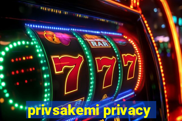 privsakemi privacy