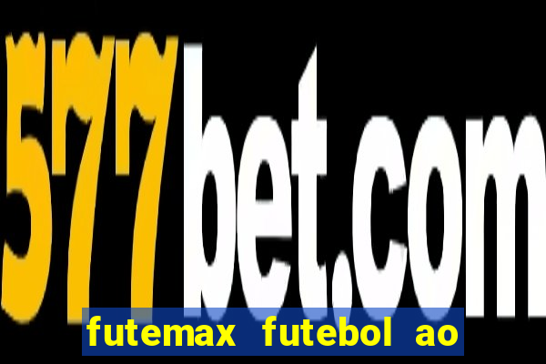 futemax futebol ao vivo brasil