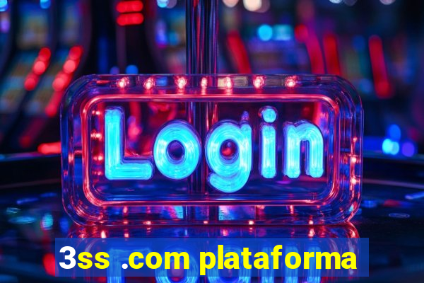 3ss .com plataforma