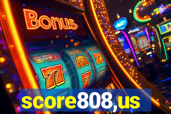 score808,us