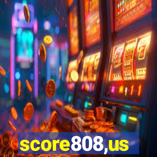 score808,us