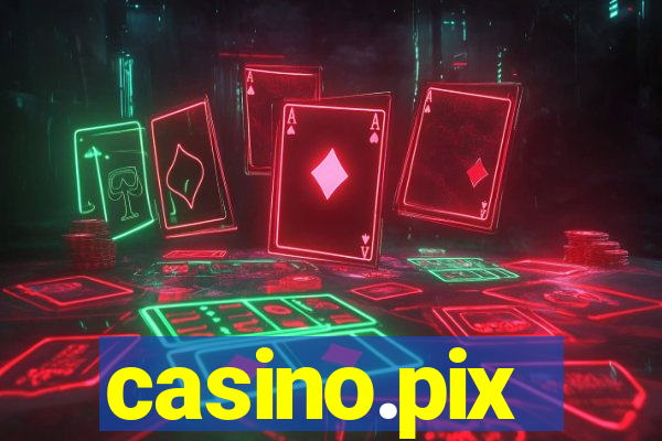 casino.pix