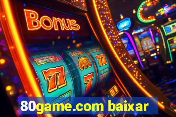 80game.com baixar