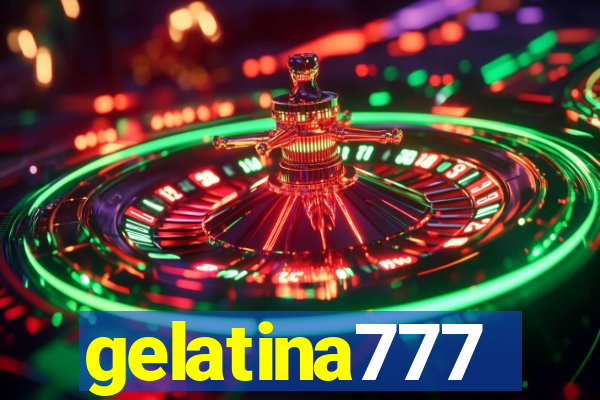 gelatina777