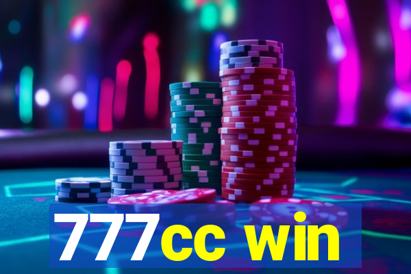 777cc win