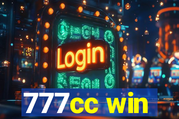 777cc win