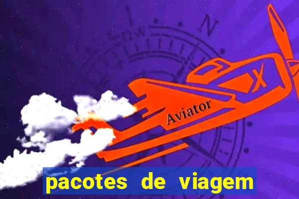 pacotes de viagem saindo de salvador