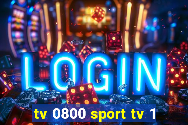 tv 0800 sport tv 1