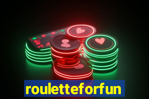 rouletteforfun