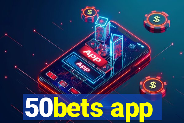 50bets app