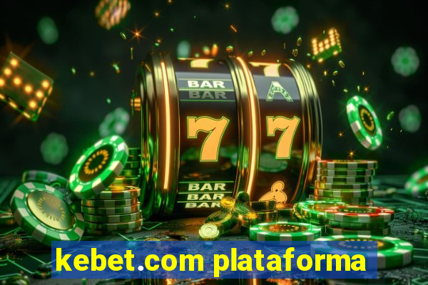 kebet.com plataforma