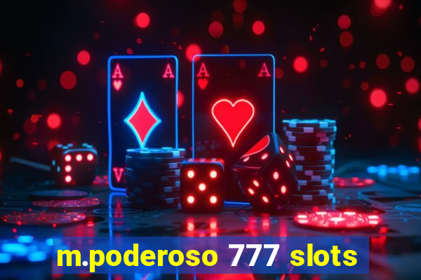 m.poderoso 777 slots