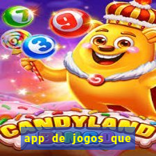 app de jogos que realmente pagam dinheiro