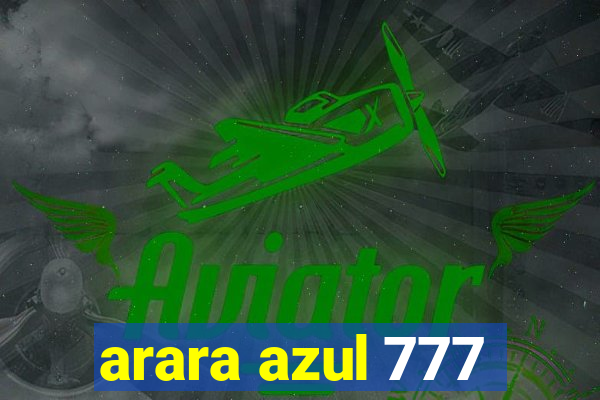 arara azul 777