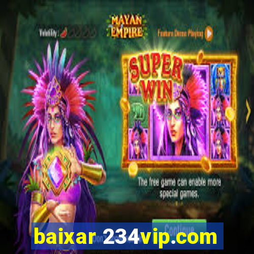 baixar 234vip.com