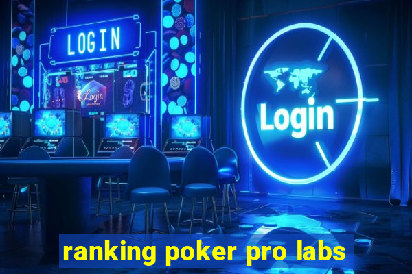 ranking poker pro labs