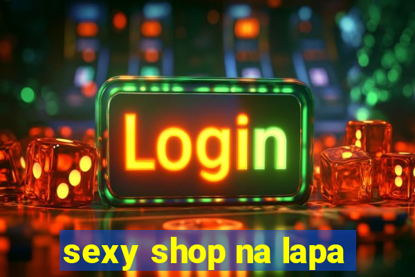 sexy shop na lapa