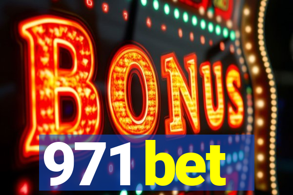 971 bet