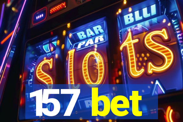 157 bet