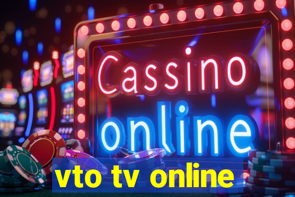 vto tv online