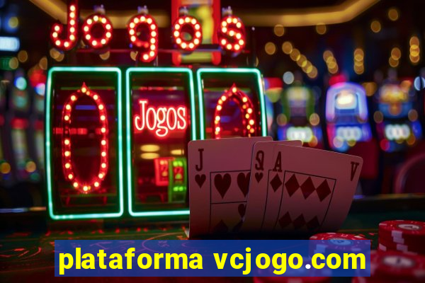 plataforma vcjogo.com