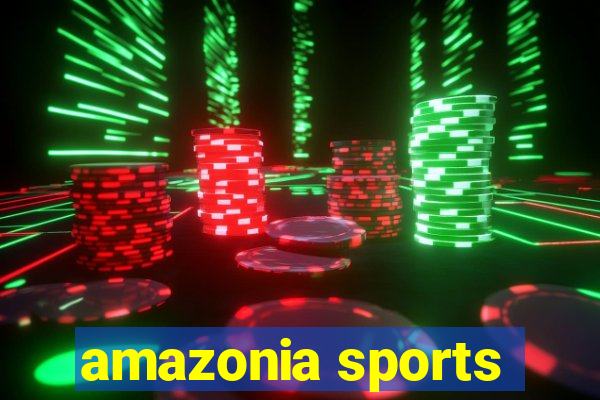 amazonia sports