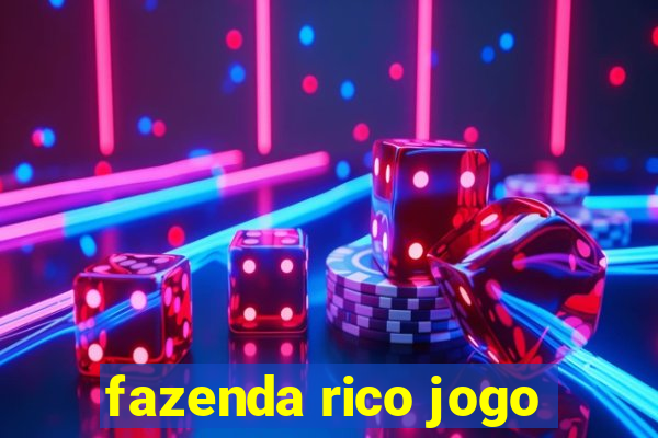 fazenda rico jogo