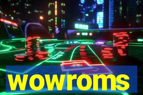 wowroms