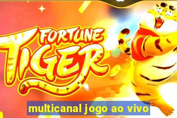 multicanal jogo ao vivo