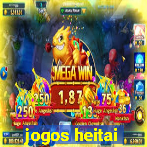 jogos heitai