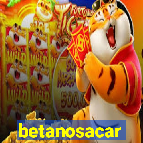 betanosacar