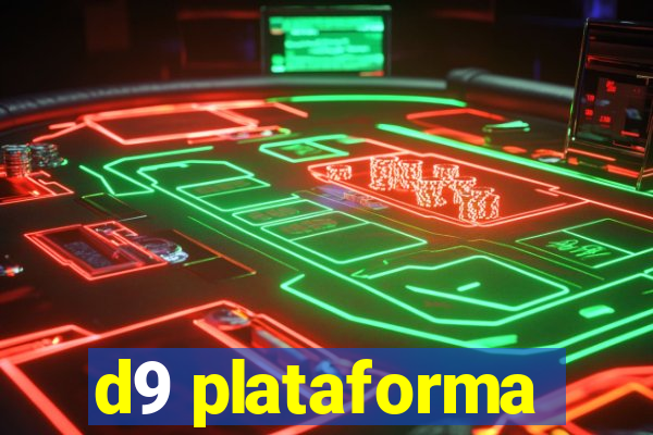 d9 plataforma