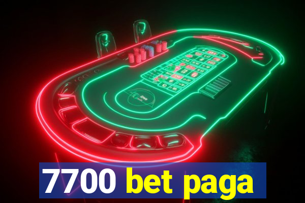 7700 bet paga