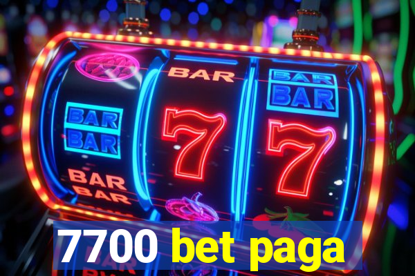 7700 bet paga