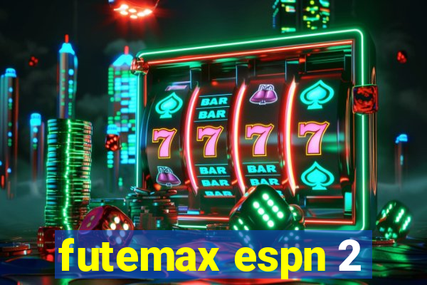 futemax espn 2