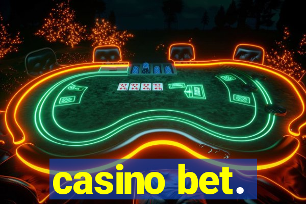 casino bet.