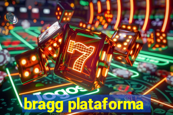 bragg plataforma