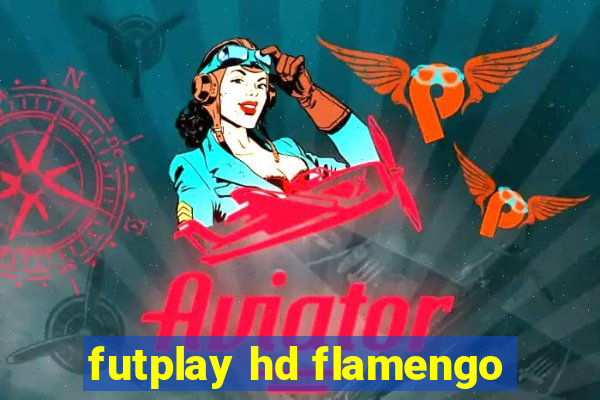 futplay hd flamengo