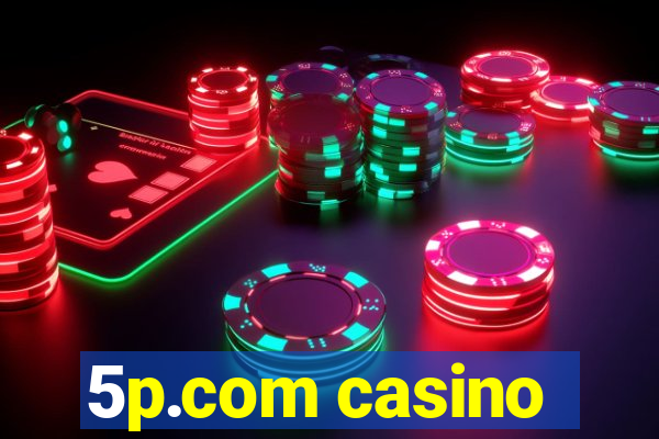 5p.com casino