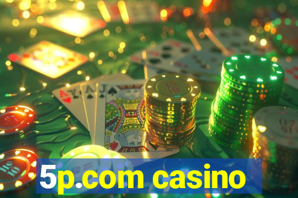 5p.com casino