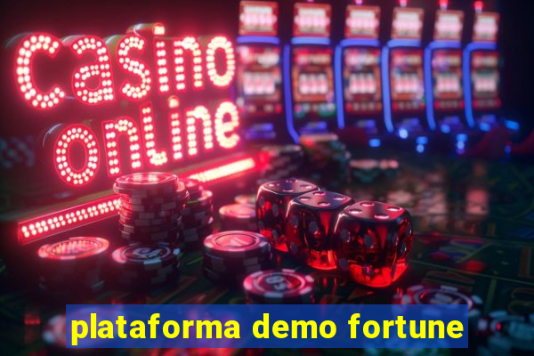 plataforma demo fortune