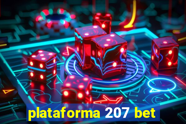 plataforma 207 bet