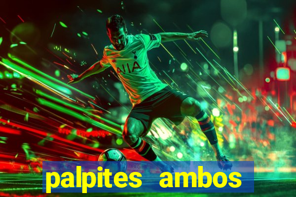 palpites ambos marcam hoje