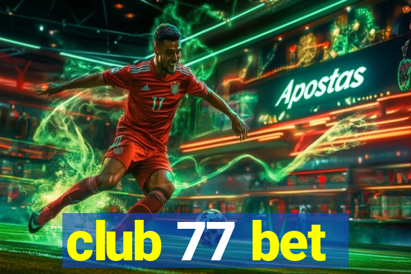 club 77 bet