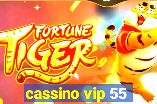 cassino vip 55